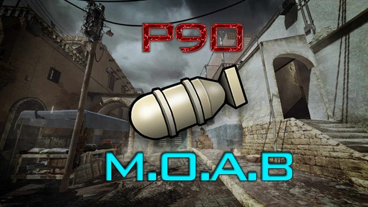 2 Minute P90 MOAB!