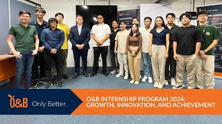 O&B Internship Program 2024: Growth, Innovation, and Achievement