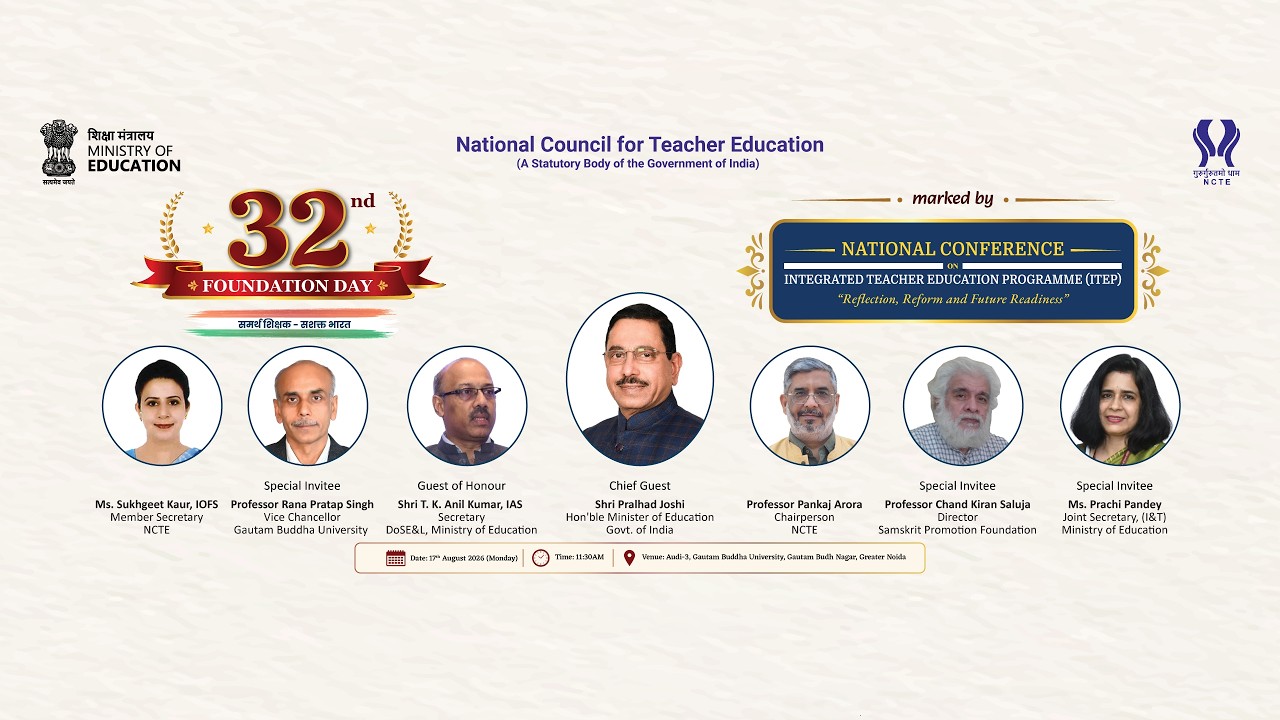 The 32nd Foundation Day Celebration of NCTE marked by National Conference on ITEP | 17th August 2026
