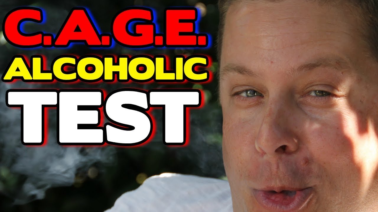 Cage Questionnaire For Alcoholics Am I An Alcoholic Or Is It Alcohol