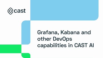 Grafana, Kabana and other DevOps capabilities in CAST AI - CAST AI Demo Series 5/6