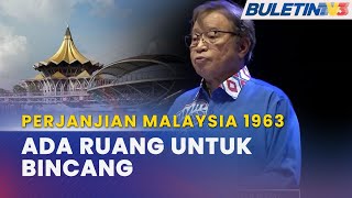 HARI MALAYSIA | Sarawak Ada Ruang Khusus Bincang MA63
