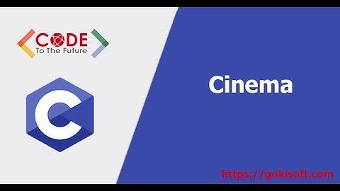 Phần 24 | Chữa bài tập quản lý rạp chiếu phim C | Khóa học lập trình C