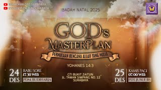 25.12.2025 - Ibadah Natal 2025 - God's Masterplan - GTI Bukit Zaitun Surabaya