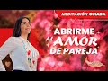 Meditacin para abrirme al amor de pareja  claribel puga 