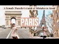 A Female Traveler&#39;s Guide to Paris &amp; Mistakes to Avoid | 4 Day Paris Itinerary