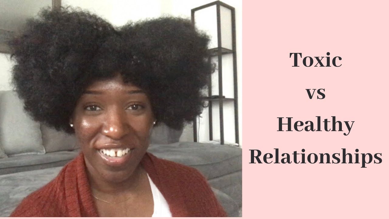 Toxic Healthy Relationships How To Know The Difference YouTube