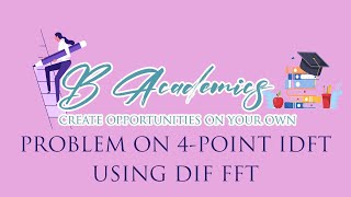 DSP Problem on 4 point IDFT using DIF FFT