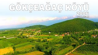 Gökçeağaç Köyü / Yığılca / Düzce (2006)