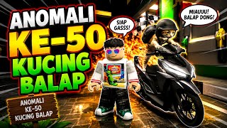 ROBLOX - Anomali Ke-50 KUCING BALAP : DRAG & DRIVE SIMULATOR