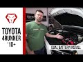Toyota 4Runner '10+ Dual Battery Overview and Installation