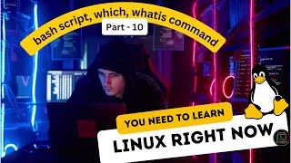 All About bash script. whatis & which command in Linux 2022 in Hindi | Br Tech World