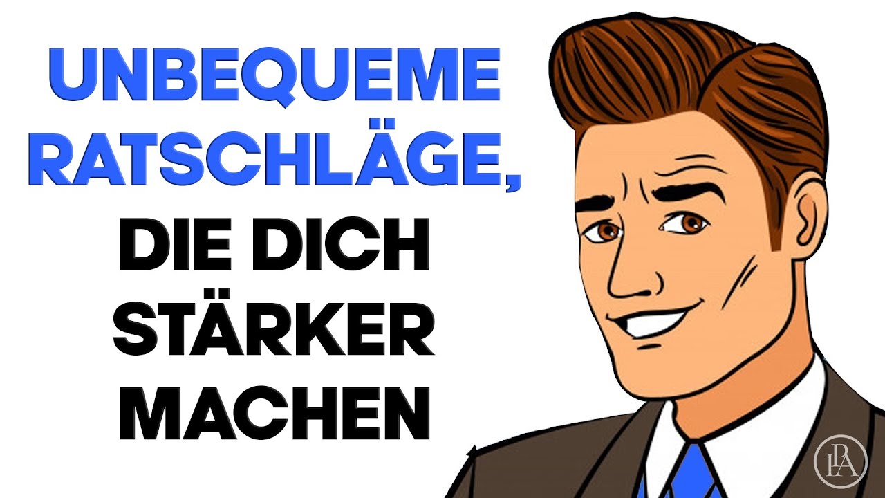 10 unbequeme Ratschläge, die dich garantiert stärker machen! DAS musst DU wissen!