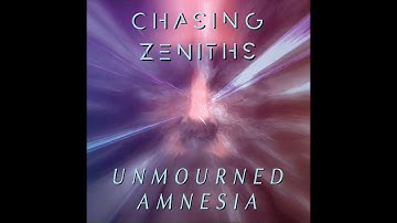 Chasing Zeniths - Unmourned Amnesia (feat. Vicky Psarakis) (Official Video)