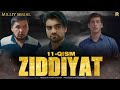 Ziddiyat 11-qism (milliy serial) | Зиддият 11-кисм (миллий сериал)