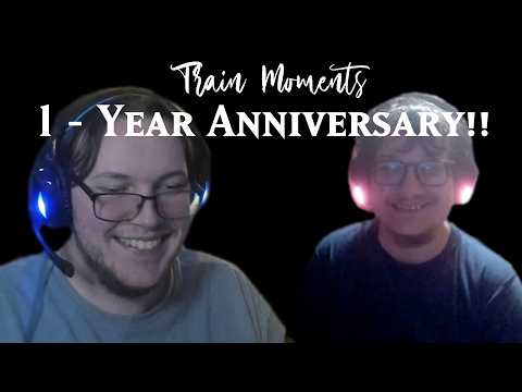 Train Moments - 1 Year Anniversary!!!