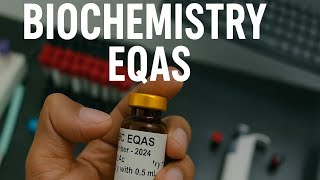 EQAS (EXTERNAL QUALITY ASSURANCE SERVICE) PRACTICAL VIDEO IN LAB