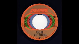 Video thumbnail of "Use Me - Bill Withers"