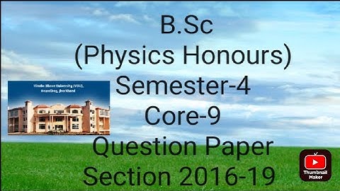 Question Paper of B.Sc Physics honours semester-4 Core-9 of VBU 2016-19