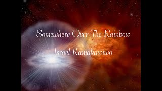 Israel Kamakawiwo / Somewhere over the Rainbow (Letra en español)