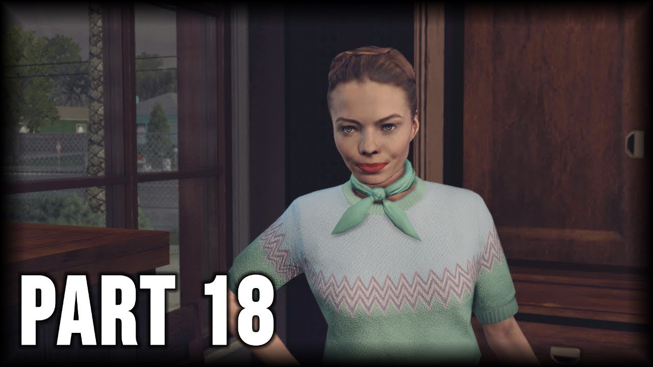 L.A. Noire 100 Walkthrough Part 18 [PS4] The Set Up YouTube