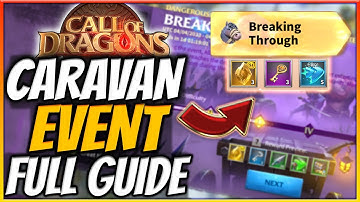 Call of Dragons Caravan Event FULL GUIDE (Breaking Through)
