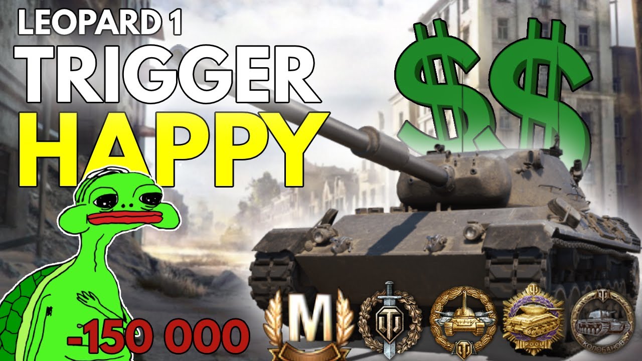 Trigger Happy Tank TRIGGER HAPPY | Leopard 1 | World of Tanks - YouTube