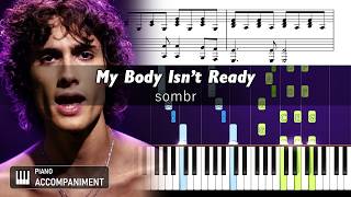 sombr - My Body Isn't Ready - Accurate Piano Tutorial with Sheet Music