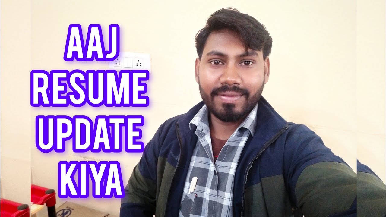 Aaj CV Update Kiya 😊