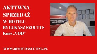 Sprzedaż w hotelu by Łukasz Szołtys - kurs VOD - darmowa cześć szkolenia