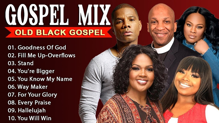 🙏 Greatest Hits Black Gospel Collection 🙏Goodness Of God - Top 50 Black Gospel Music Of All Time