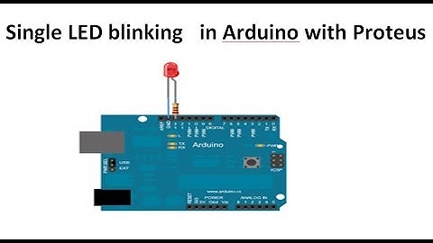 single LED blink in Arduino with Proteus for (beginners)