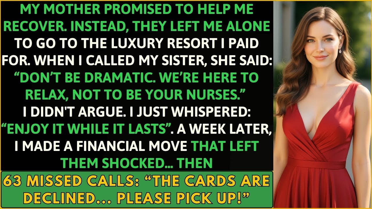 My Mother Promised to Help Me Recover After Surgery But Left For A Luxury Resort. So I Decided......