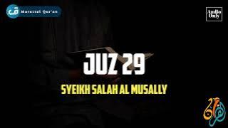 Juz 29 - Syeikh Salah Al Musally