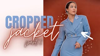 CROPPED JACKET LINING AND FACINGS (part 2) - THISISKACHI DIY