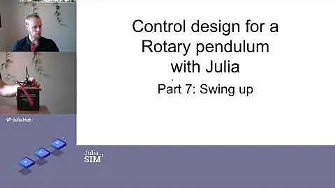 Part 7: Control of rotary pendulum using Julia: Swing up control