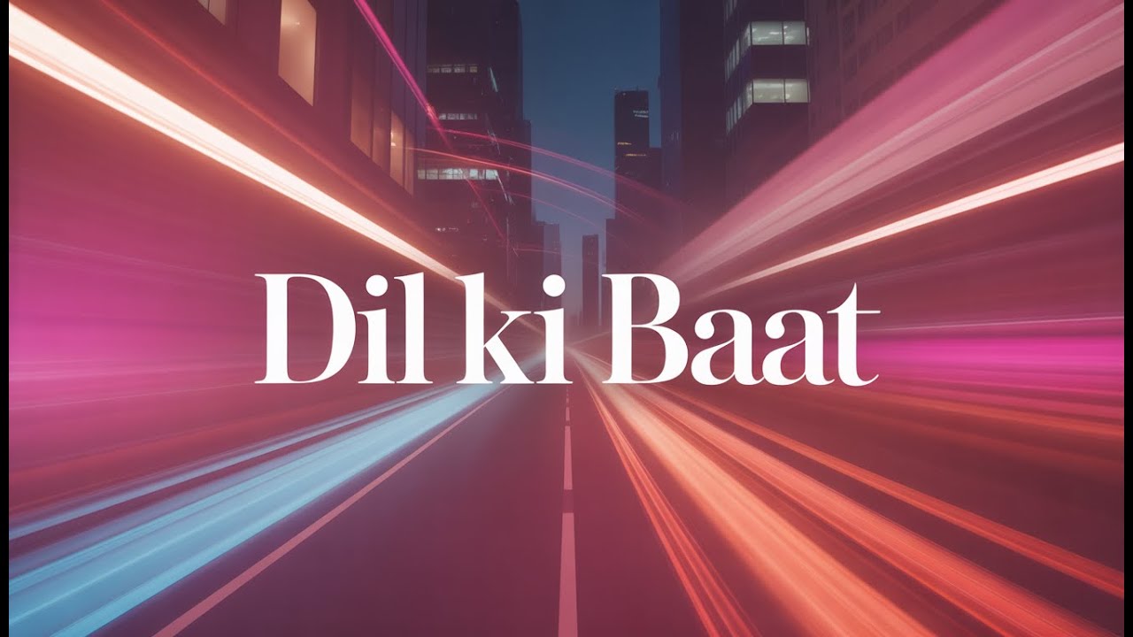 Dil Ki Baat – A Hindi Romantic Pop Song | NIR