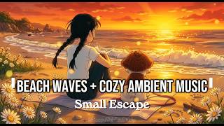 Small Escape 🌊 | Beach wave sound + cozy ambient music | 1hr 🐶 [𝘚𝘭𝘦𝘦𝘱𝘺 𝘚𝘩𝘪𝘩𝘛𝘻𝘶 𝘚𝘵𝘶𝘥𝘪𝘰] screenshot 5