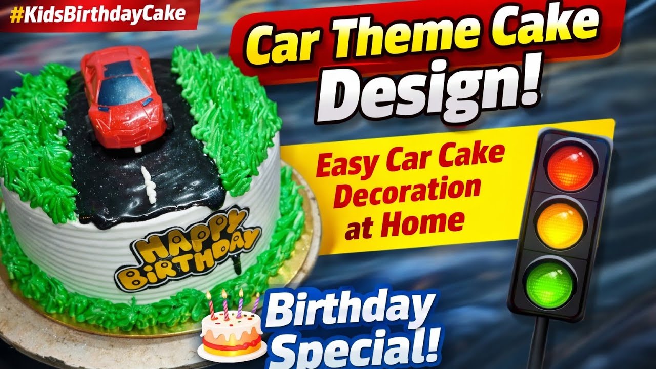 🚗 Car Theme Cake Design | Easy Car Cake Decoration at Home | Birthday Special 🎂