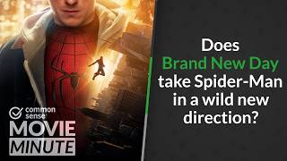 Does Brand New Day take Spider-Man in a wild new direction? | Common Sense Movie Minute
