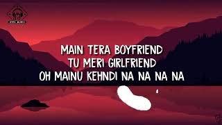 Arjit Singh & Neha Kakkar - main tera boyfriend song (lyrics ) 