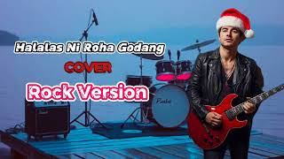 Halalas Ni Roha Godang - Rock Version | Lagu Natal Batak By Bang Xxheanaga