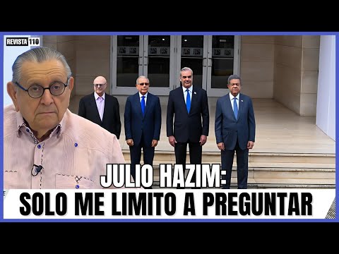 "Julio Hazim: Estoy en un callejón sin salida, y solo me limito a preguntar."