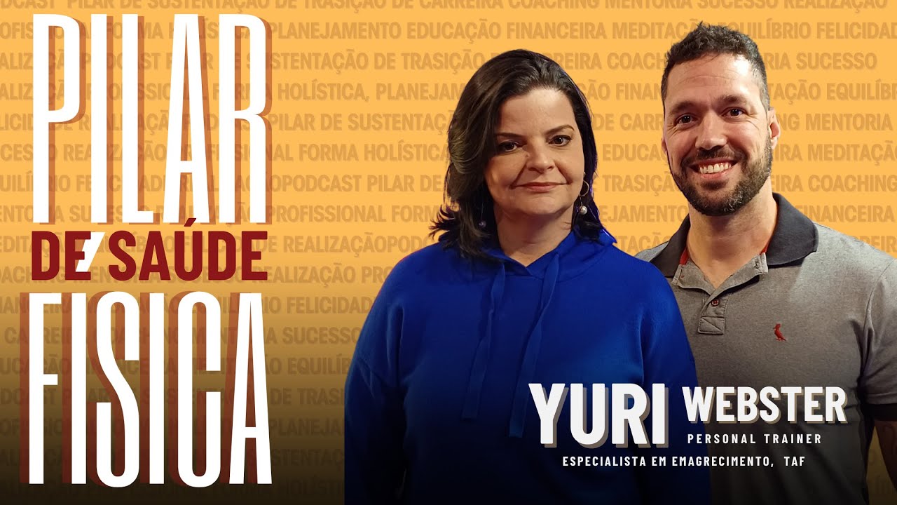 PODCAST: Saúde Física - Pilares de Sustentação de Transição de Carreira