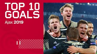 TOP 10 GOALS - Ajax in 2019 | Champions League Stunners 💥