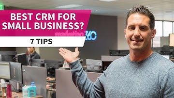 CRM for Small Business - 7 Tips on Choosing the Right Platform | Marketing 360®