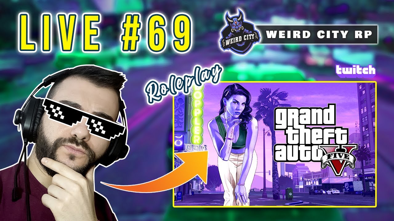 👮 Rapine, sparatorie, errori e arresti! - [WEIRD CITY RP] - LIVE #69 - GTA 5 ROLEPLAY ITA POLIZIA