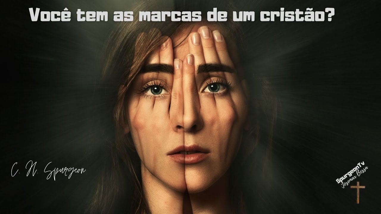 Você tem as marcas de um Cristão? | C. H. Spurgeon