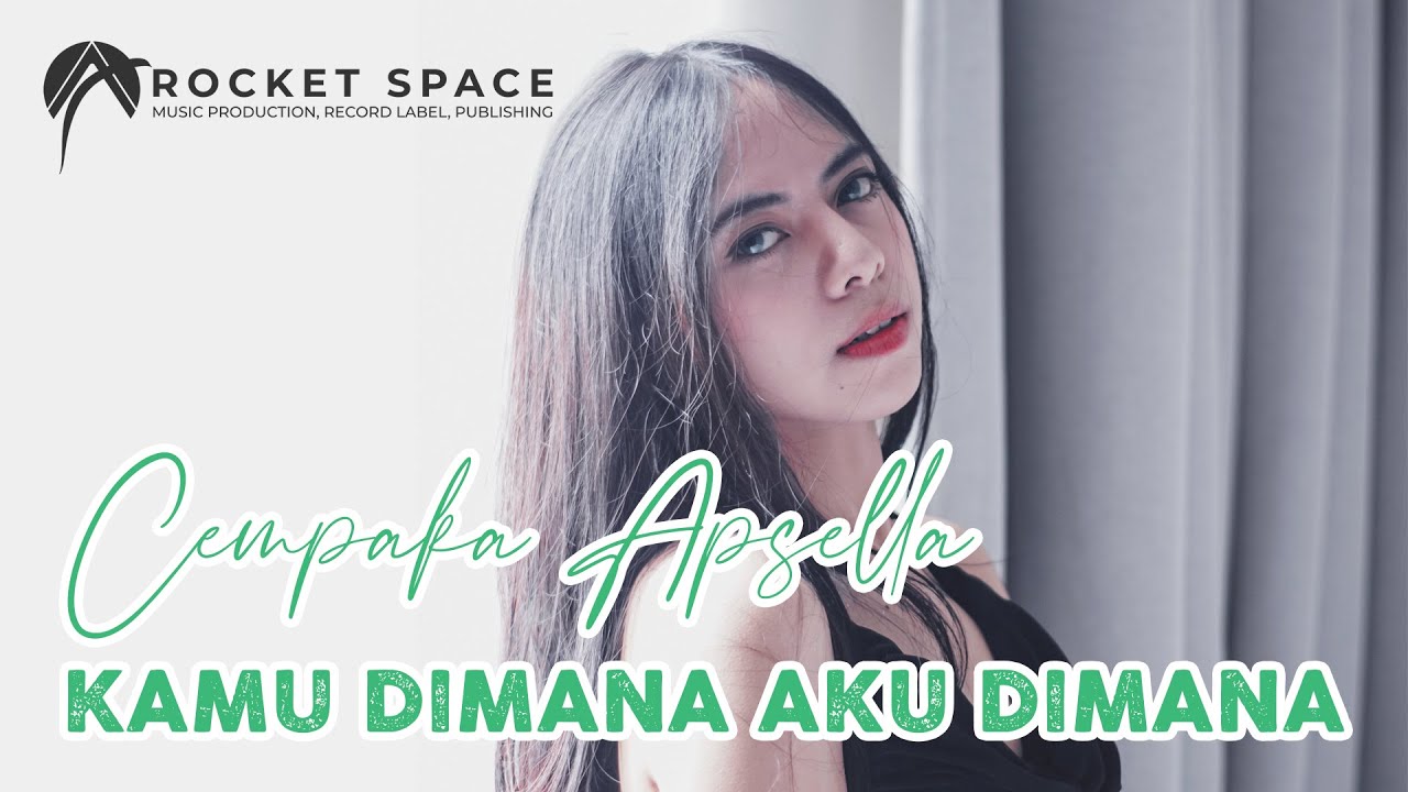 Cempaka Apsella Kamu Dimana Aku Dimana (Official Lyric Visualizer