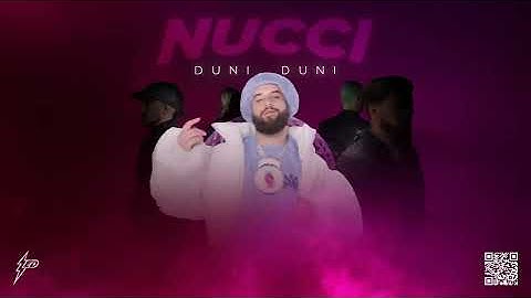 NUCCI - DUNI, DUNI (Generacija Zed 2024)